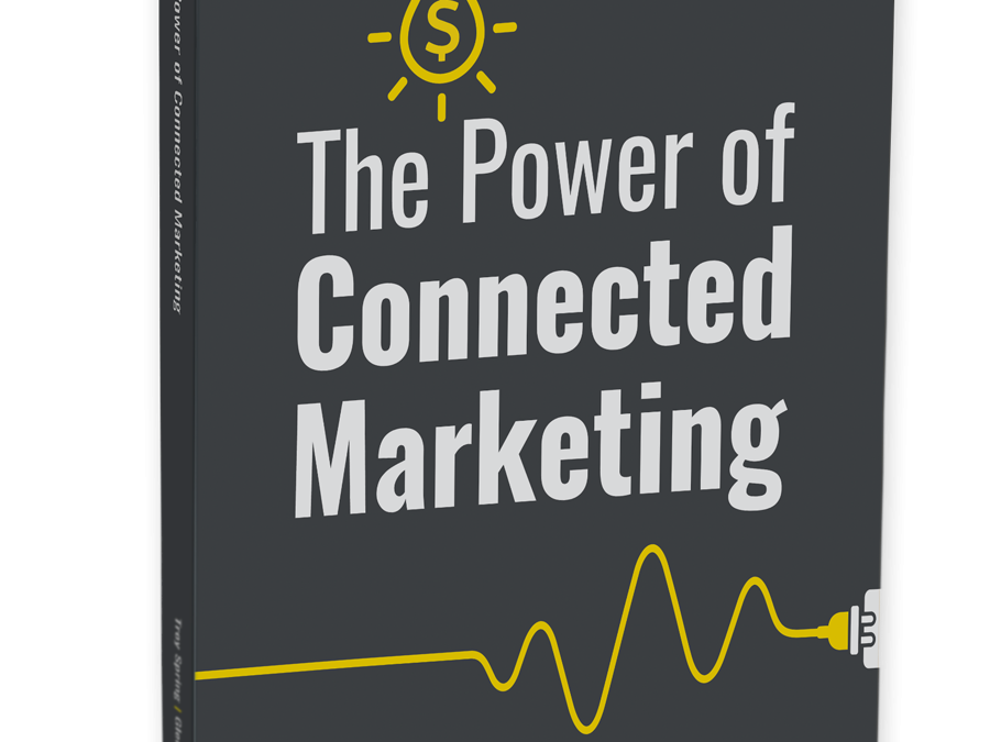 Time to Unleash the Power of Connected Marketing